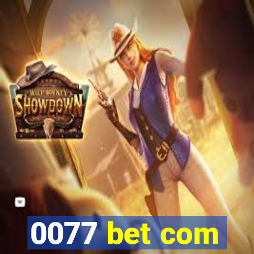 0077 bet com